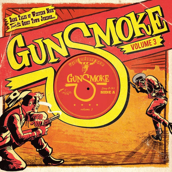 Gunsmoke Volume 3: Dark Tales Of Western Noir From A Ghost Town Jukebox Vinyl Record