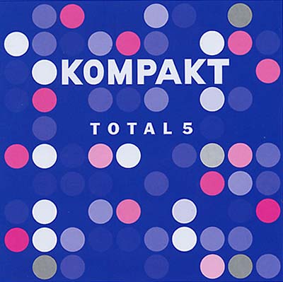 Kompakt Total 5 Music CD