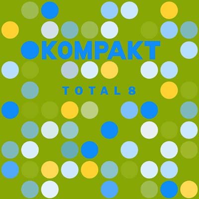 Kompakt Total 8 Music CD