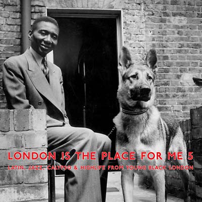 Va - London Is the Place for Me 5: Latin, Jazz, Calypso & Highlife from Young Black London Vinyl Record