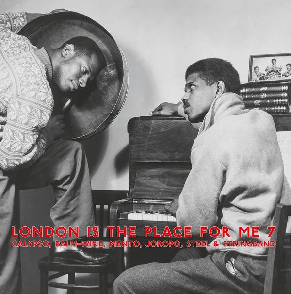 London Is The Place For Me 7: Calypso, Palm Wine, Mento, Joropo, Steel & Stringband (VINYL + CD) Vinyl Record