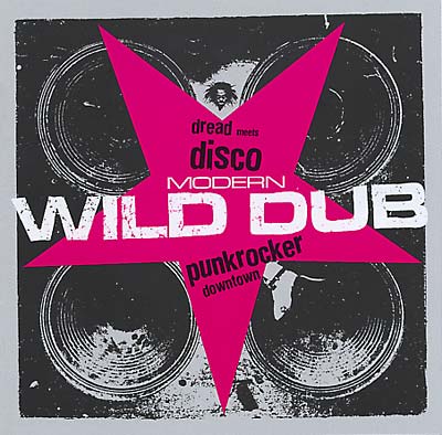 Modern Wild Dub: Dread Meets Disco Punk Rocker Downtown Music CD