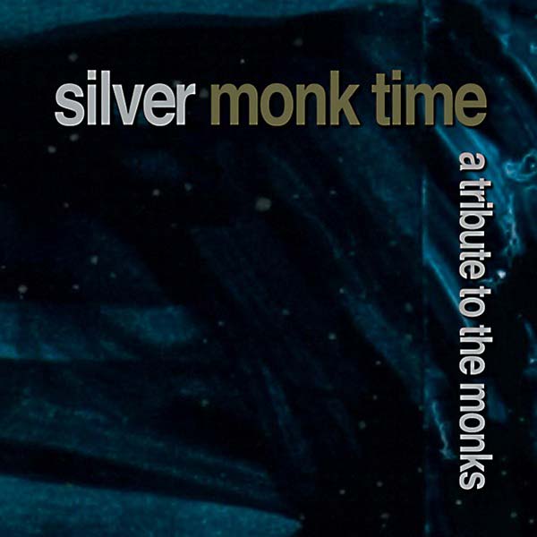 Silver Monk Time: A Tribute to the Monks Music CD