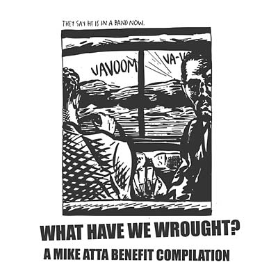 Va - What Have We Wrought? A Mike Atta Benefit Compilation Vinyl Record
