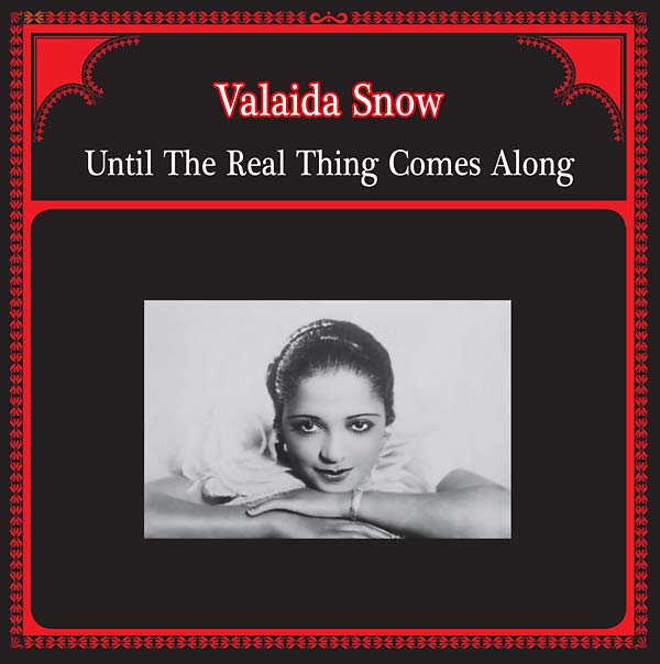 VALAIDA SNOW - Until The Real Thing Comes Along Vinyl Record