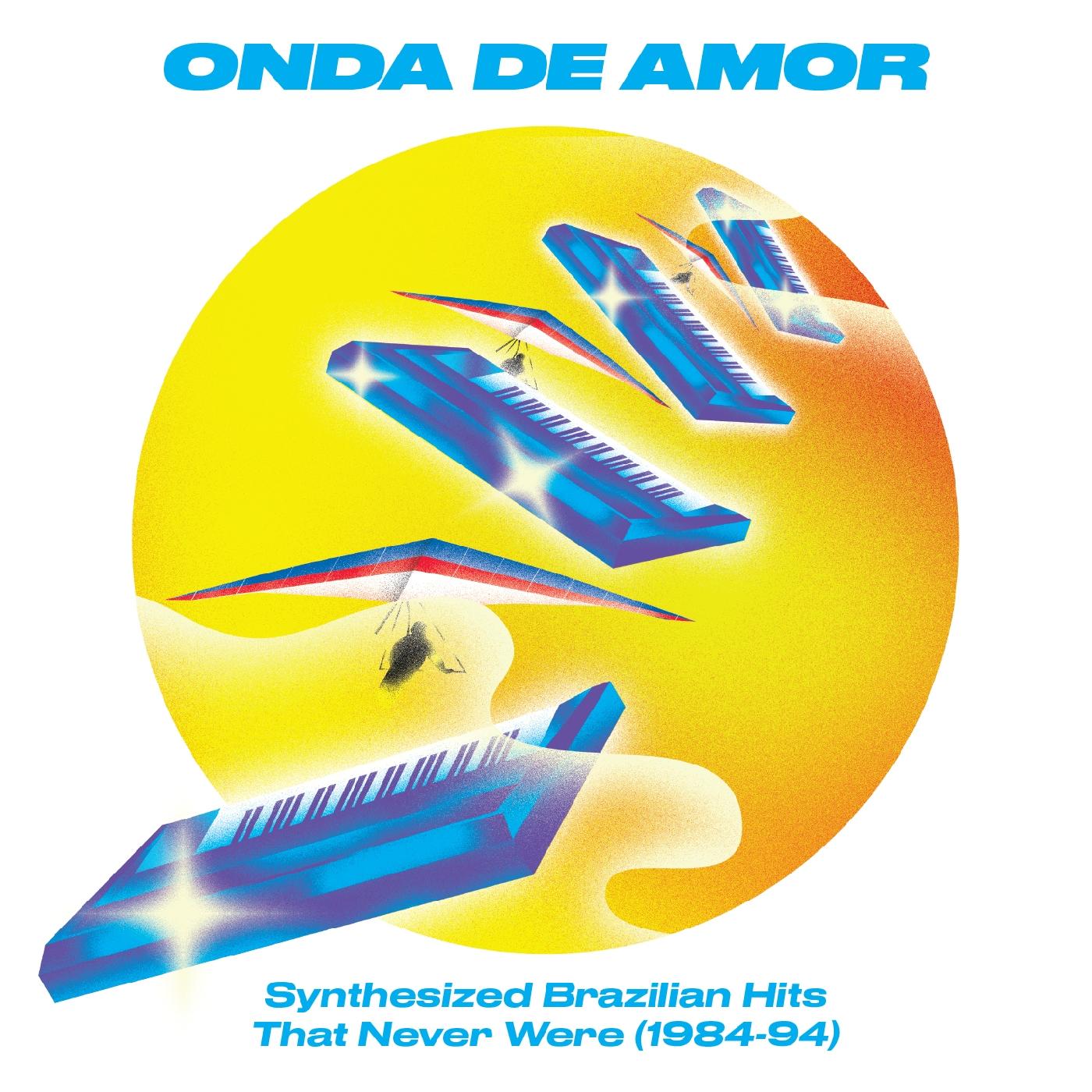 Onda De Amor: Synthesized Brazilian Hits That Never Were (1984-94) Music CD
