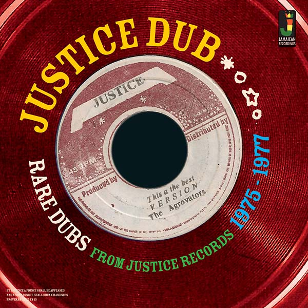 Justice Dub: Rare Dubs From Justice Records 1975-1977 Vinyl Record