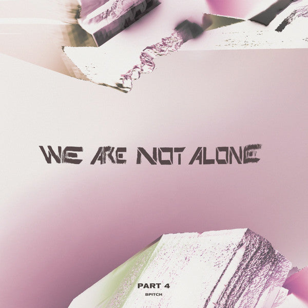 We Are Not Alone Part 4 Vinyl Record