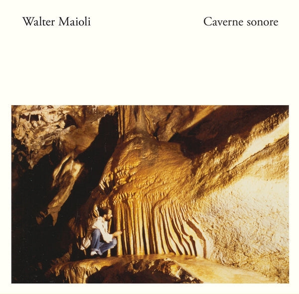WALTER MAIOLI - Caverne Sonore Vinyl Record