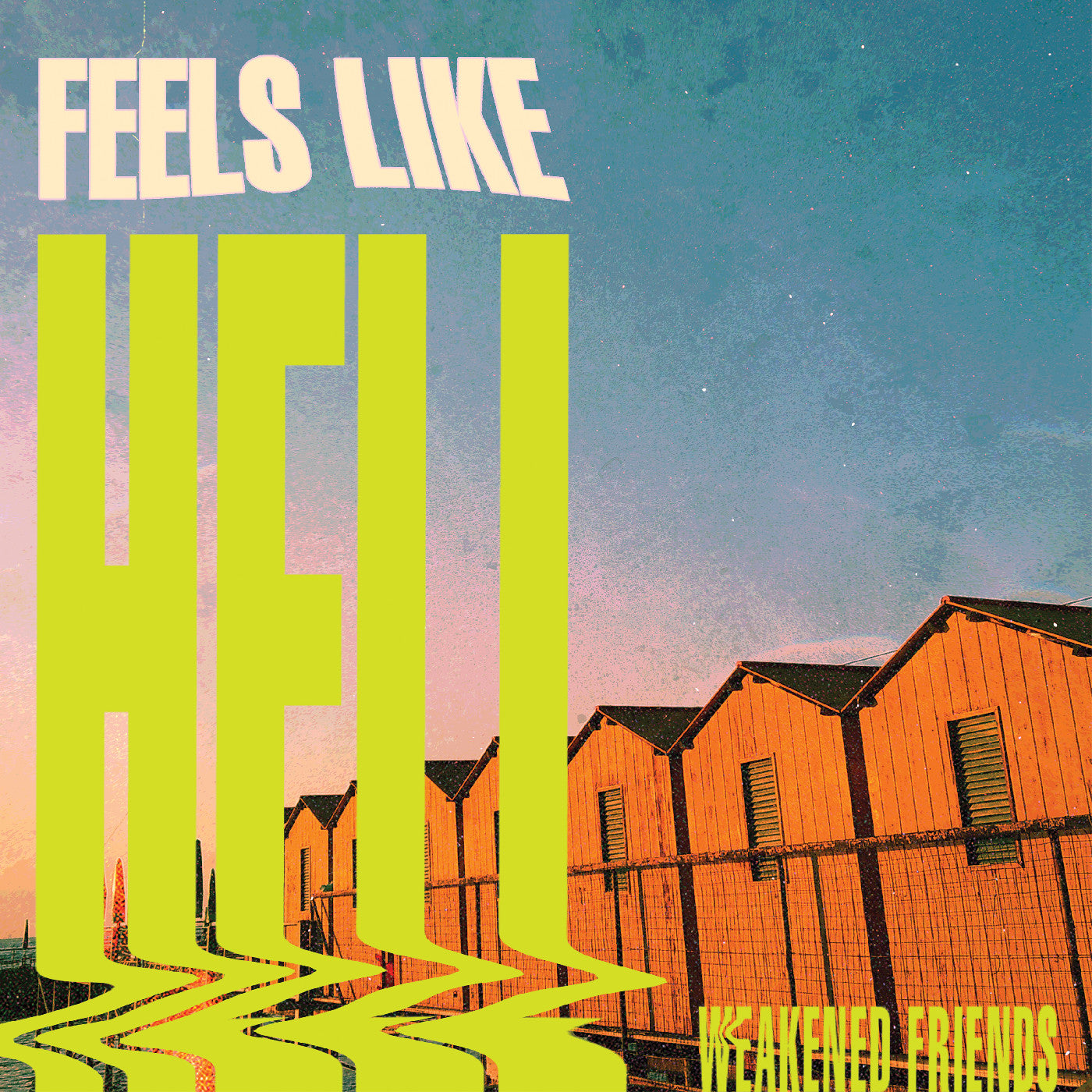 Feels Like Hell (Green Slime Vinyl) Vinyl Record