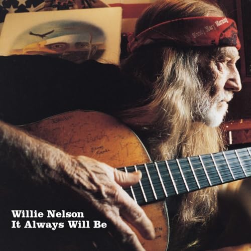 Willie Nelson It Always Will Be LP Vinyl Record