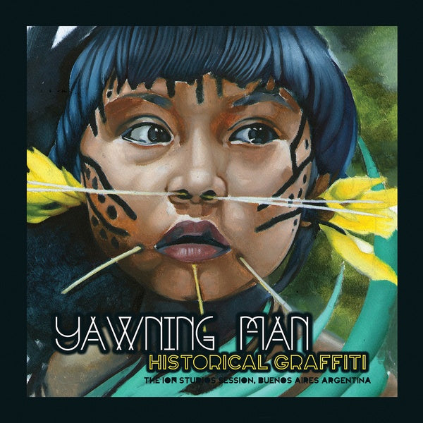 YAWNING MAN - Historical Graffiti Vinyl Record