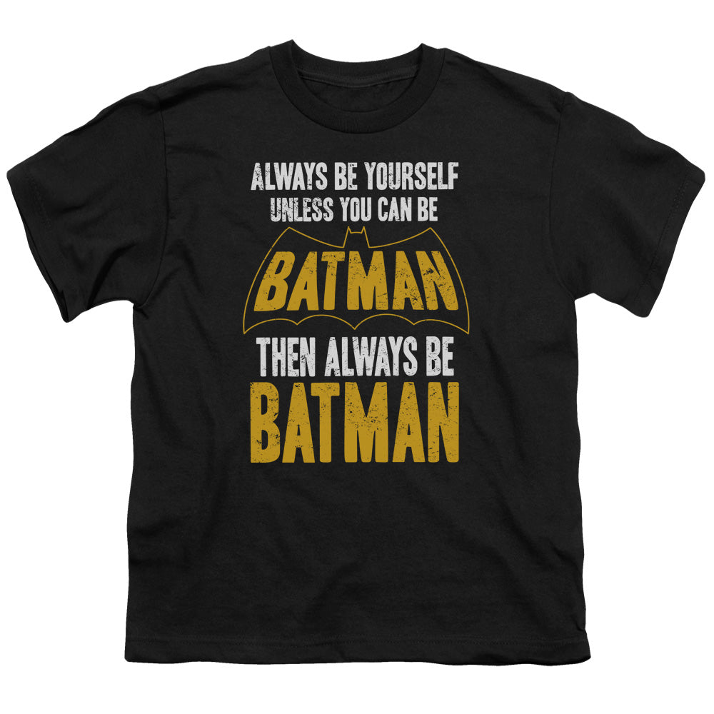 Batman Be Batman Kids Youth T Shirt Black