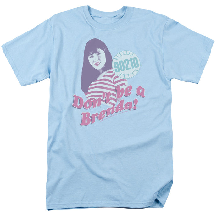 90210 Dont Be a Brenda Mens T Shirt Light Blue