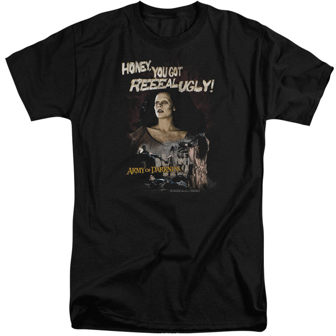 Army Of Darkness Reeeal Ugly! Mens Tall T Shirt Black