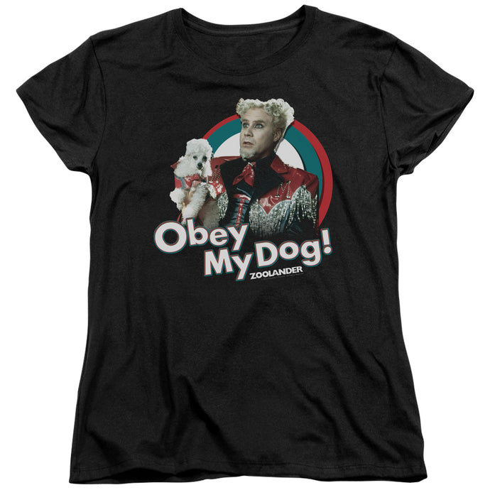Zoolander Obey My Dog Womens T Shirt Black