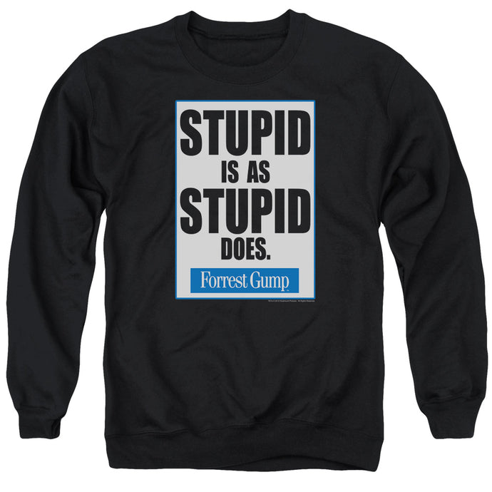 Forrest Gump Stupid Is Mens Crewneck Sweatshirt Black