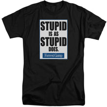 Load image into Gallery viewer, Forrest Gump Stupid Is Mens Tall T Shirt Black