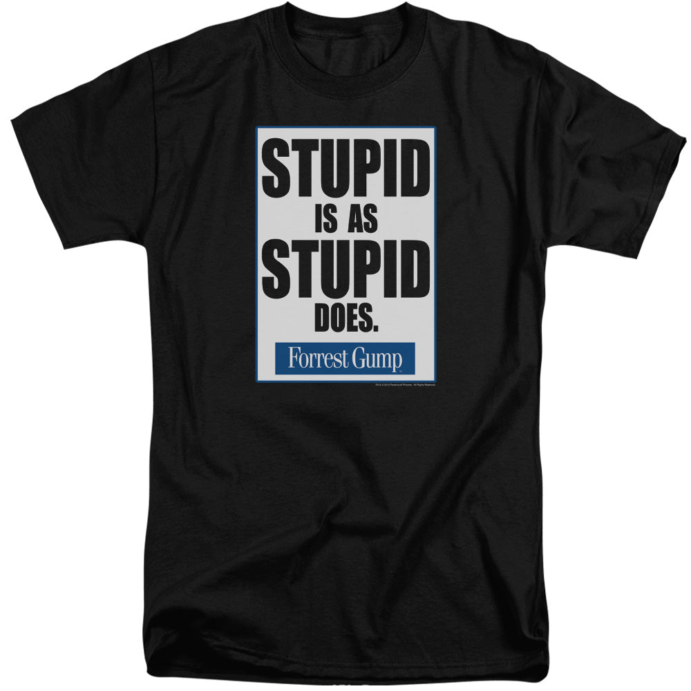 Forrest Gump Stupid Is Mens Tall T Shirt Black
