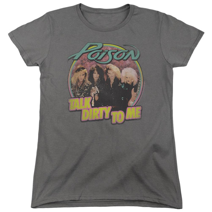 Poison Band Talk Dirty To Me Womens T Shirt Charcoal