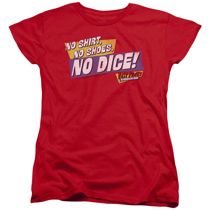 Fast Times at Ridgemont High No Dice Womens T Shirt Red