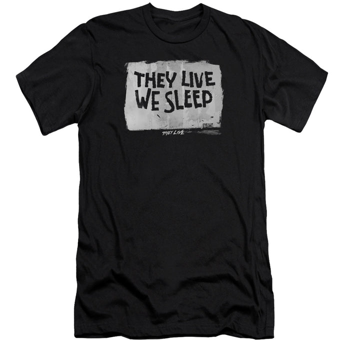 They Live We Sleep Slim Fit Mens T Shirt Black