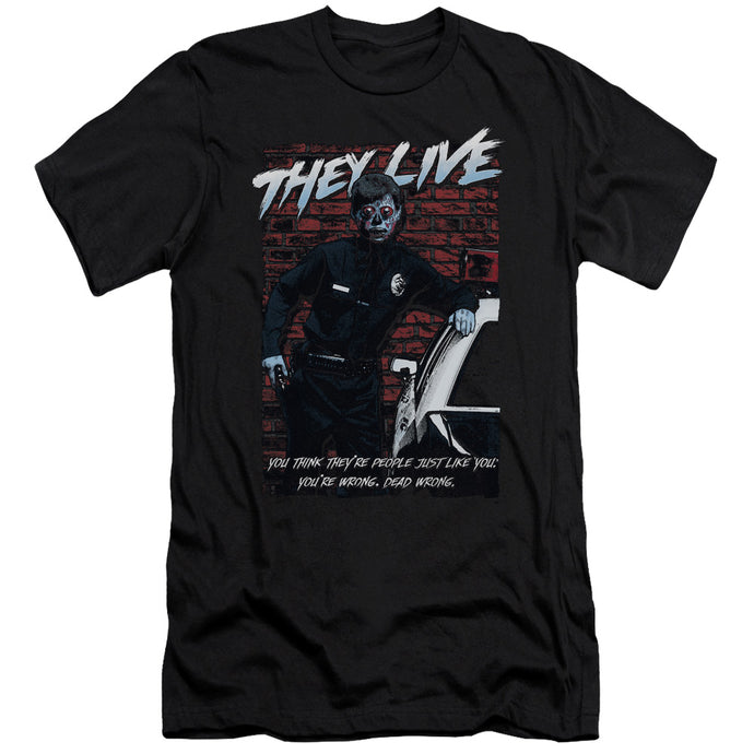 They Live Dead Wrong Slim Fit Mens T Shirt Black