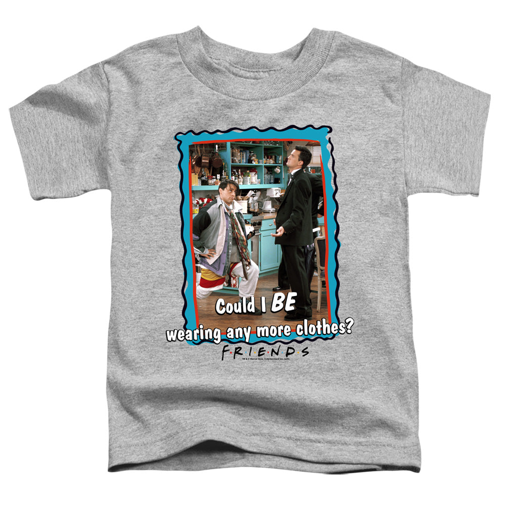 Friends Any More Clothes Toddler Kids Youth T Shirt Athletic Heather