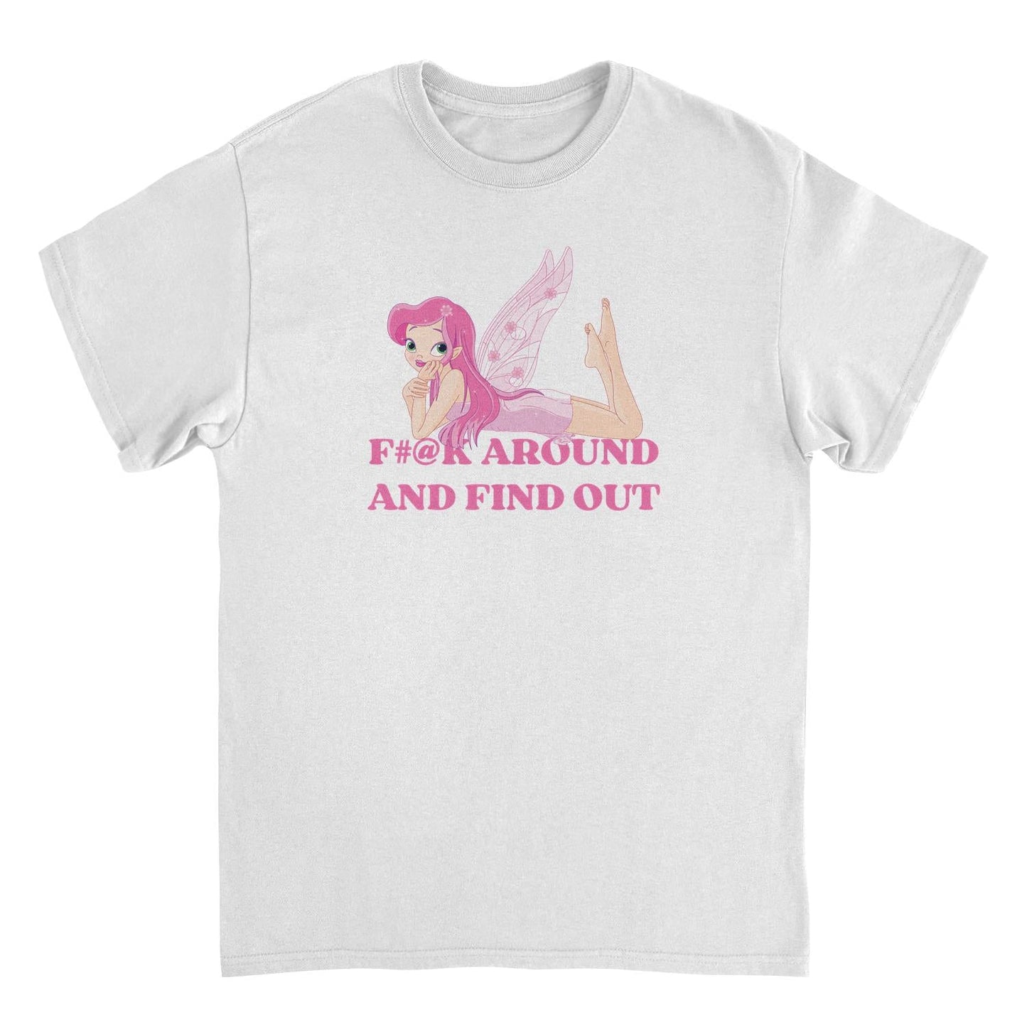 F#@k Around and Find Out Funny Mens T Shirt White Officially Licensed