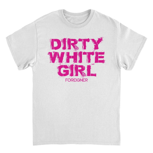 Foreigner Dirty White Girl Mens T Shirt White Officially Licensed