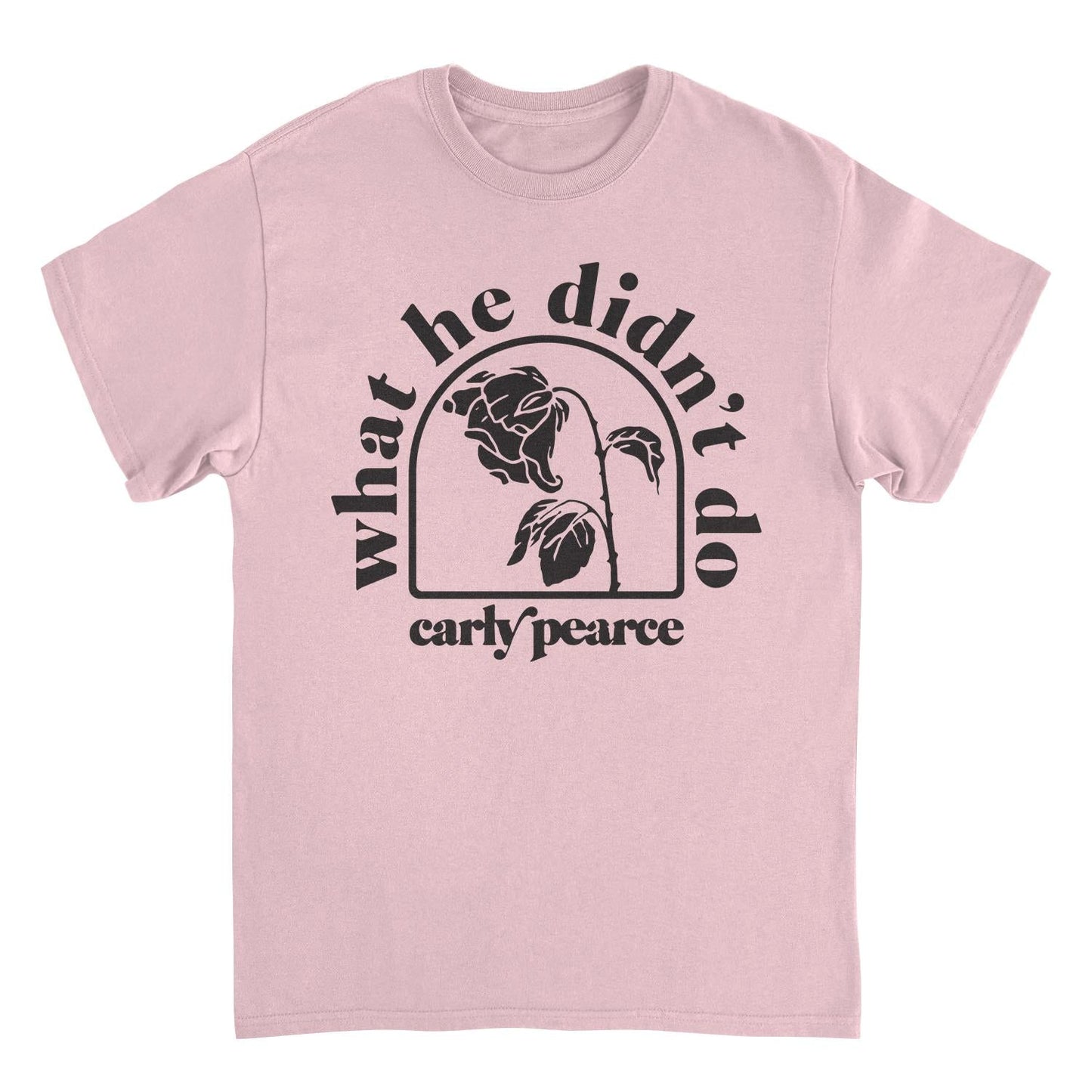 Carly Pearce What He Didnt Do Mens T Shirt Light Pink