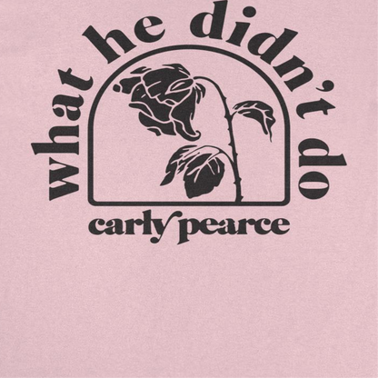 Carly Pearce What He Didnt Do Mens T Shirt Light Pink