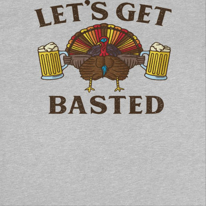 Thanksgiving T-Shirt - Let's Get Basted Officially Licensed