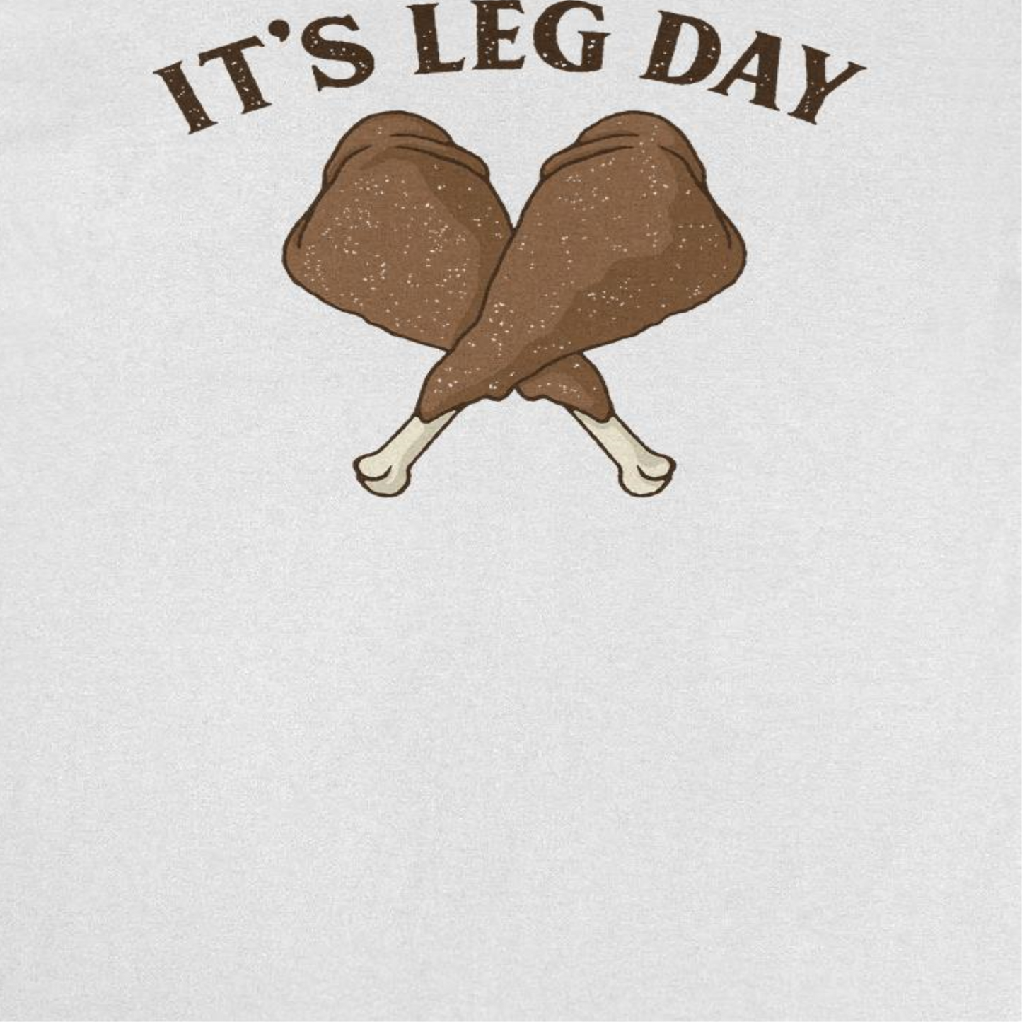 Thanksgiving T-Shirt - It's Leg Day Officially Licensed
