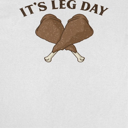Thanksgiving T-Shirt - It's Leg Day Officially Licensed