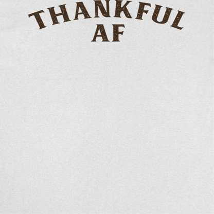 Thanksgiving T-Shirt - Thankful AF Officially Licensed