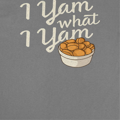 Thanksgiving T-Shirt - I Yam What I Yam Officially Licensed