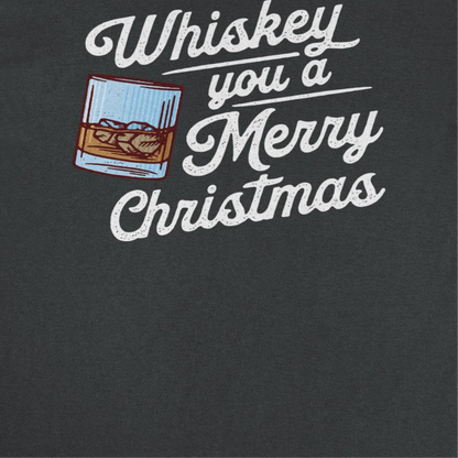 Christmas T-Shirt - Whiskey you a Merry Christmas Officially Licensed