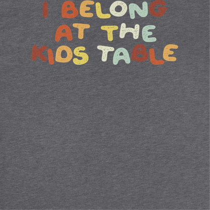I Belong at the Kid's Table Mens Christmas T-Shirt Officially Licensed