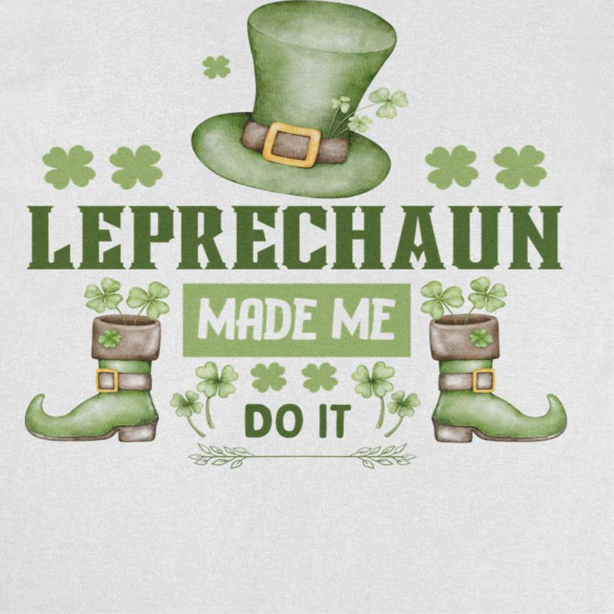 St. Patricks Day Leprechaun Made me do it T-Shirt Officially Licensed