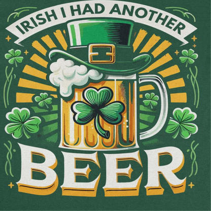 St. Patricks Day I Had Another Beer T-Shirt Officially Licensed