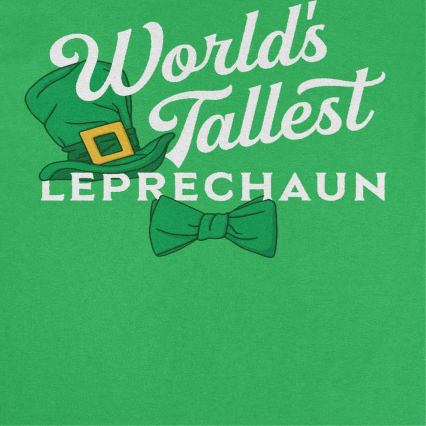 St. Patricks Day World's Tallest Leprechaun T-Shirt Officially Licensed
