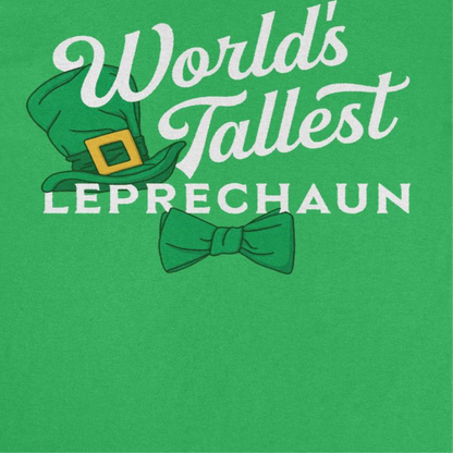 St. Patricks Day World's Tallest Leprechaun T-Shirt Officially Licensed