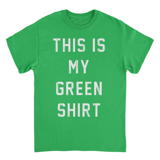St. Patricks Day this is my Green Shirt T-Shirt Officially Licensed