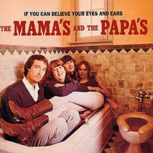Mamas & The Papas - If You Can Believe Your Eyes & Ears Music CD