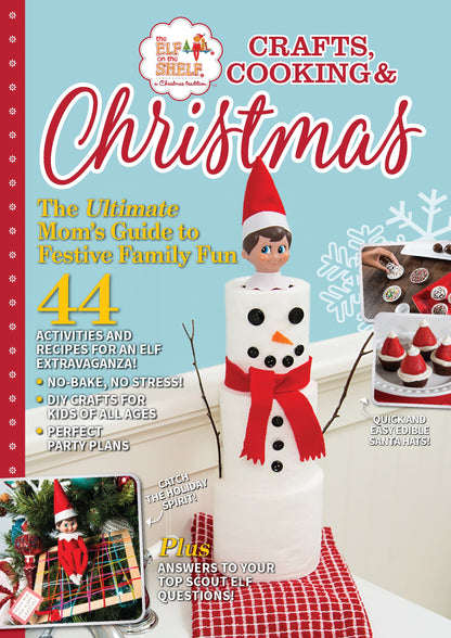The Elf On The Shelf - Crafts, Cooking & Christmas: 44 Activities & Recipes, Mom's Guide, Weekly Scout Elf Ideas, Kids DIY Crafts, Party Planning, No-Bake Santa Hats, Holiday Cookies, Family & Q&A!