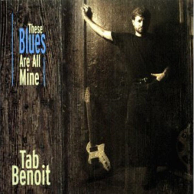 Tab Benoit - These Blues Are All Mine Music CD