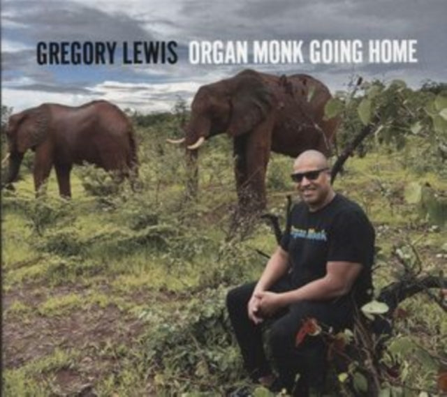 Gregory Lewis - Organ Monk Going Home Music CD