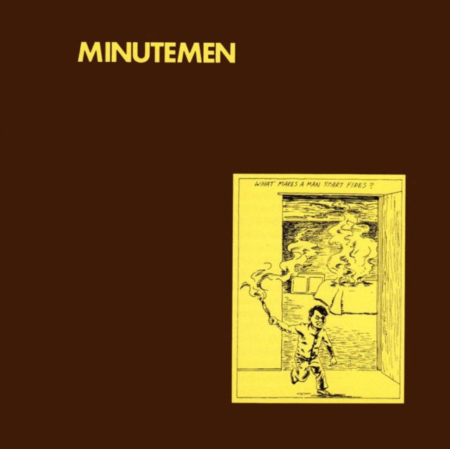 Minutemen - What Makes A Man Start Fires - LP Vinyl Record