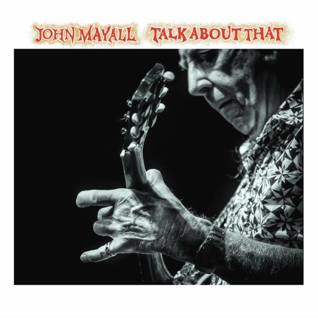 John Mayall - Talk About That - LP Vinyl Record